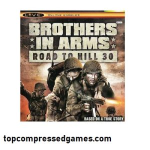 Brothers in Arms: Road to Hill 30 Free Download