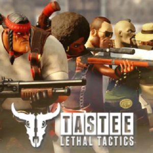 TASTEE Lethal Tactics